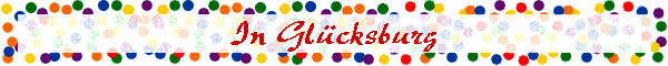 In Gl�cksburg